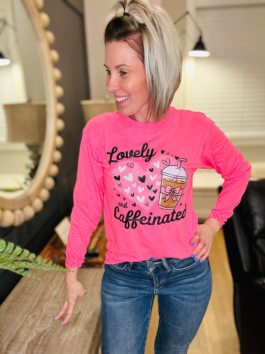 Lovely & Caffeinated Long Sleeve Graphic Tee S-2X