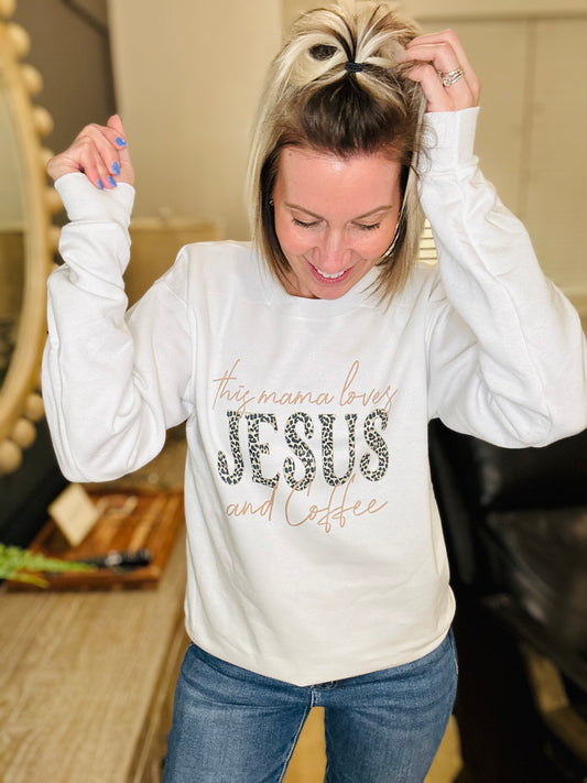 This Mama Loves Jesus & Coffee Sweatshirt S-2X